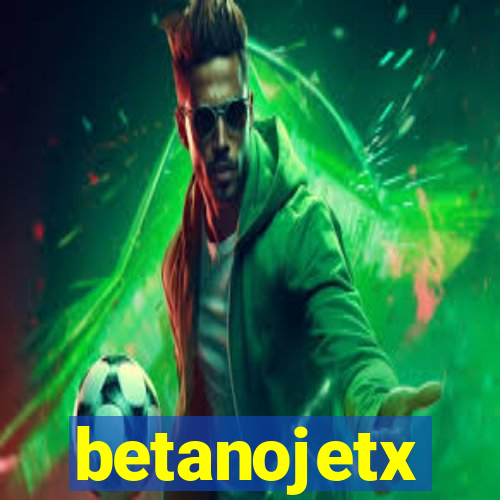 betanojetx