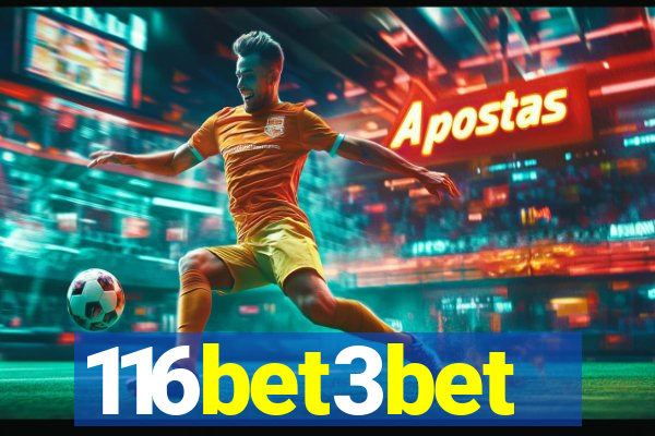 116bet3bet