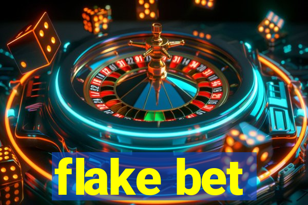 flake bet