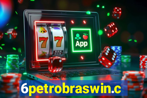 6petrobraswin.com