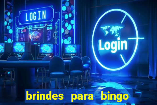 brindes para bingo de empresa