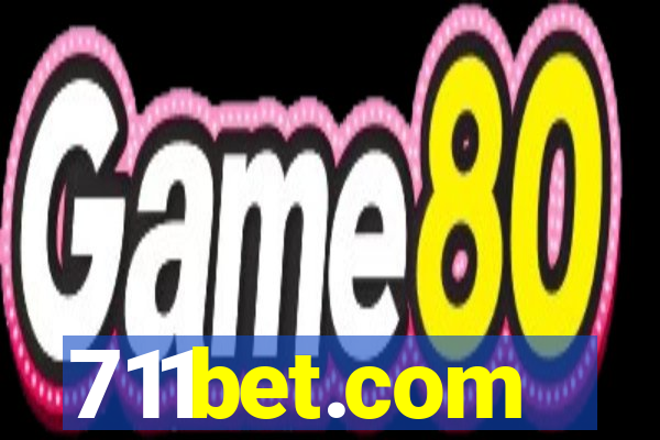 711bet.com