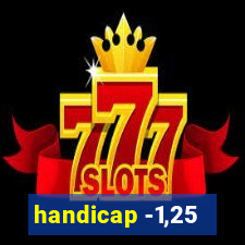 handicap -1,25