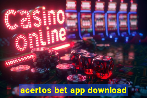 acertos bet app download