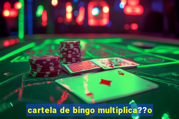 cartela de bingo multiplica??o