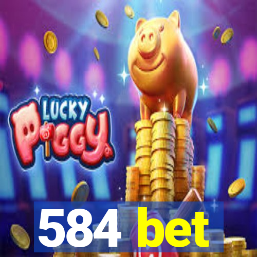 584 bet