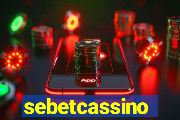 sebetcassino