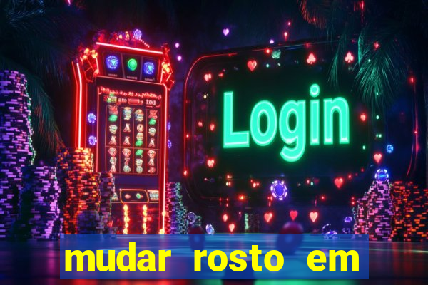 mudar rosto em fotos online