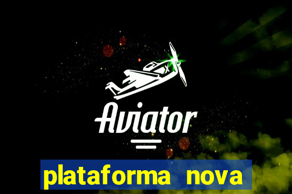 plataforma nova deposito 5 reais