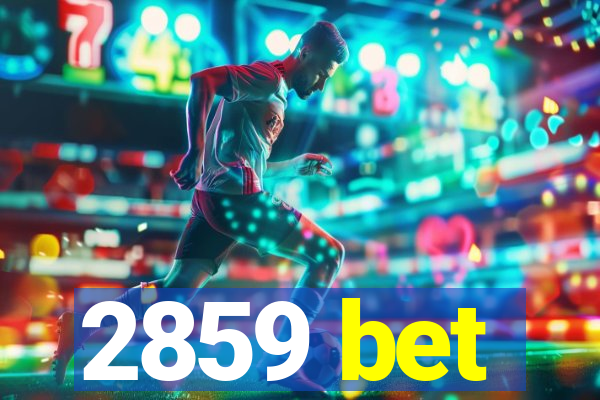 2859 bet