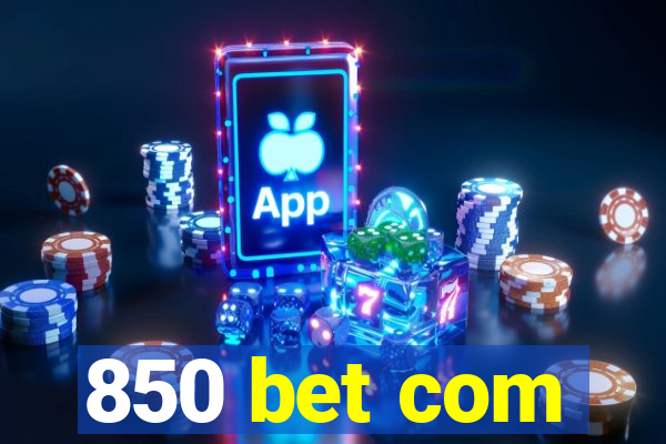 850 bet com