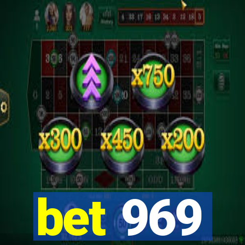 bet 969