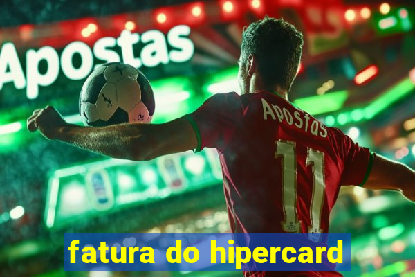 fatura do hipercard