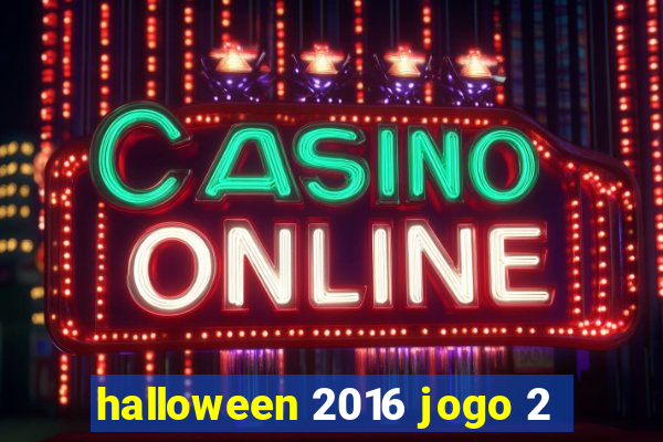 halloween 2016 jogo 2