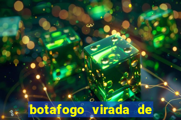 botafogo virada de mesa 1999