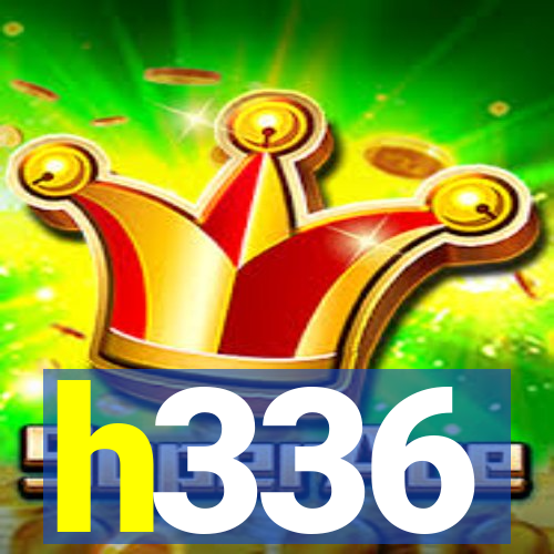 h336