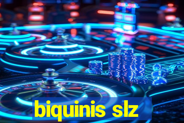 biquinis slz