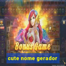 cute nome gerador