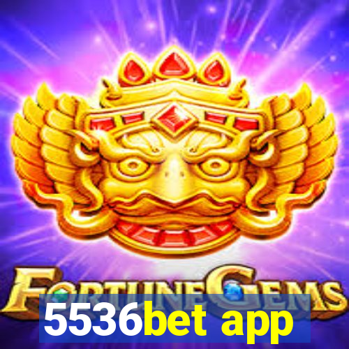 5536bet app