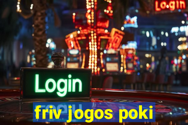 friv jogos poki