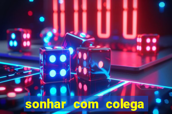 sonhar com colega de trabalho jogo do bicho