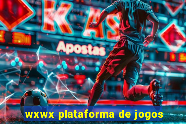 wxwx plataforma de jogos