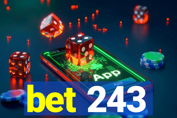 bet 243