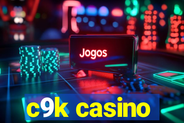 c9k casino