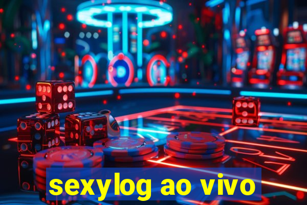 sexylog ao vivo