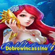 Dobrowincassino