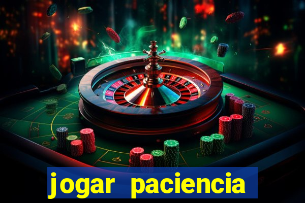 jogar paciencia haja paciencia