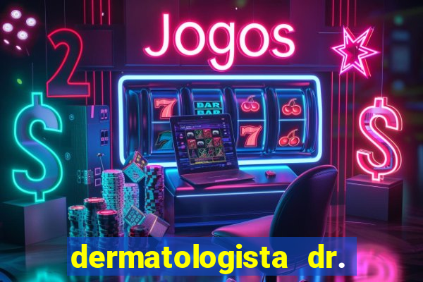 dermatologista dr. jorge tadeu lopes santos - sp