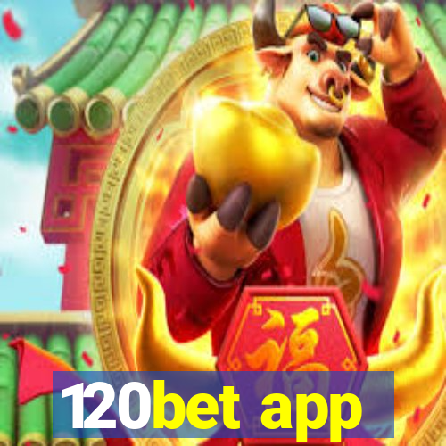 120bet app