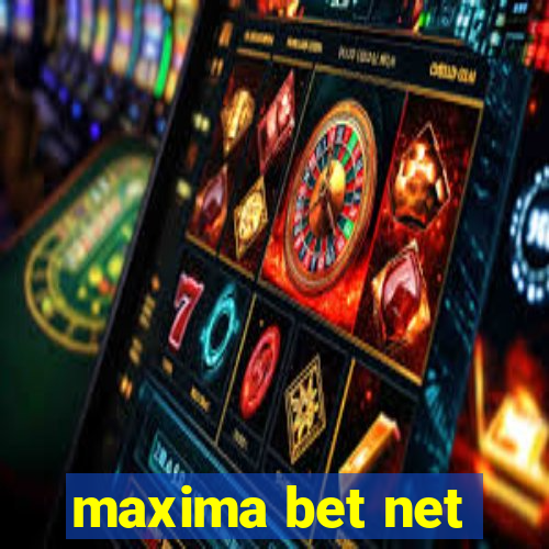 maxima bet net