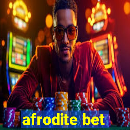 afrodite bet