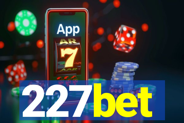 227bet