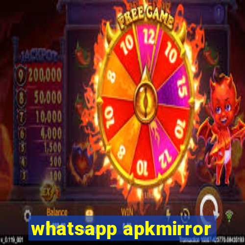 whatsapp apkmirror