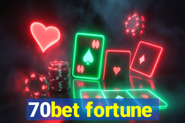 70bet fortune