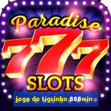 jogo do tigrinho 888win