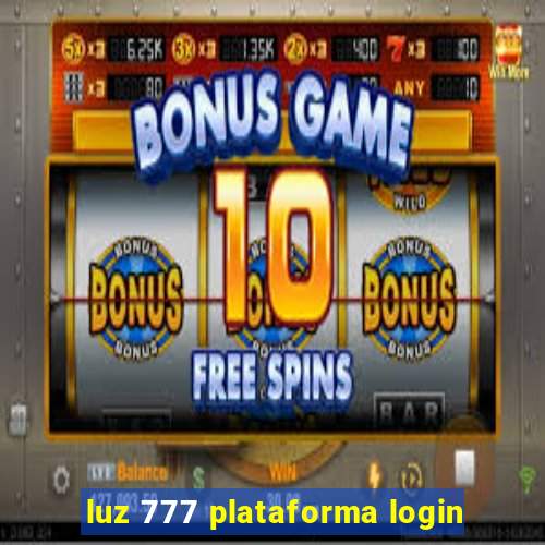 luz 777 plataforma login