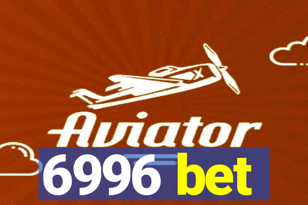 6996 bet