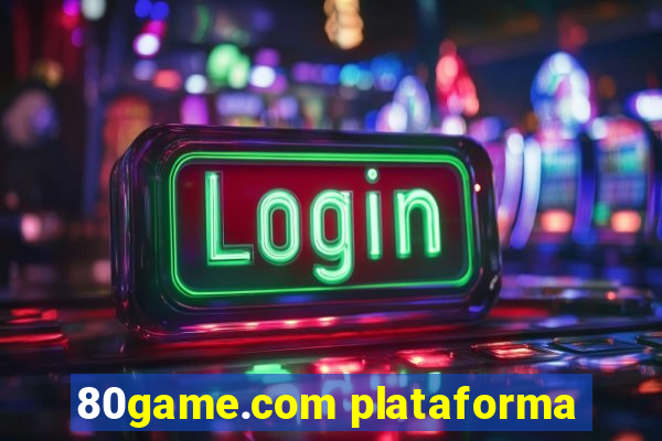 80game.com plataforma