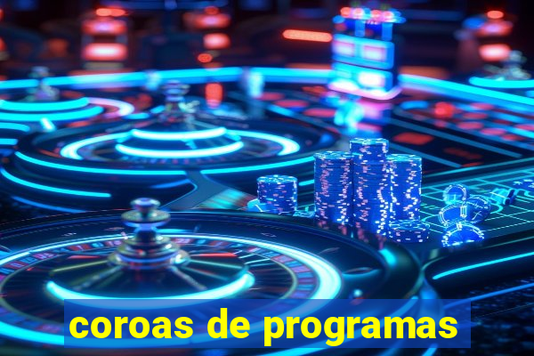 coroas de programas