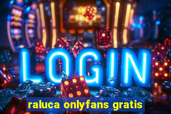 raluca onlyfans gratis