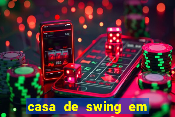 casa de swing em porto seguro