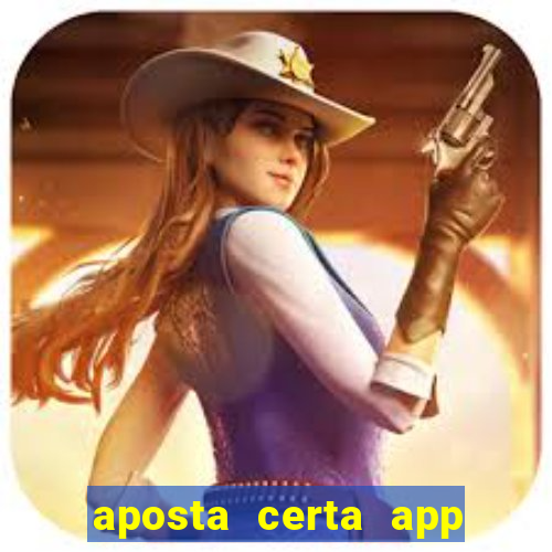 aposta certa app jogo do bicho