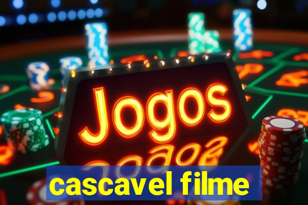 cascavel filme