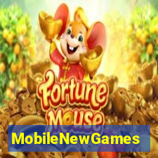 MobileNewGames