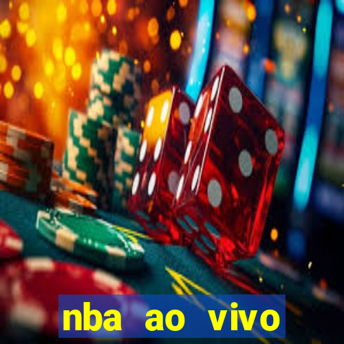 nba ao vivo grátis celular