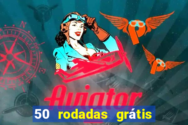 50 rodadas grátis no cadastro